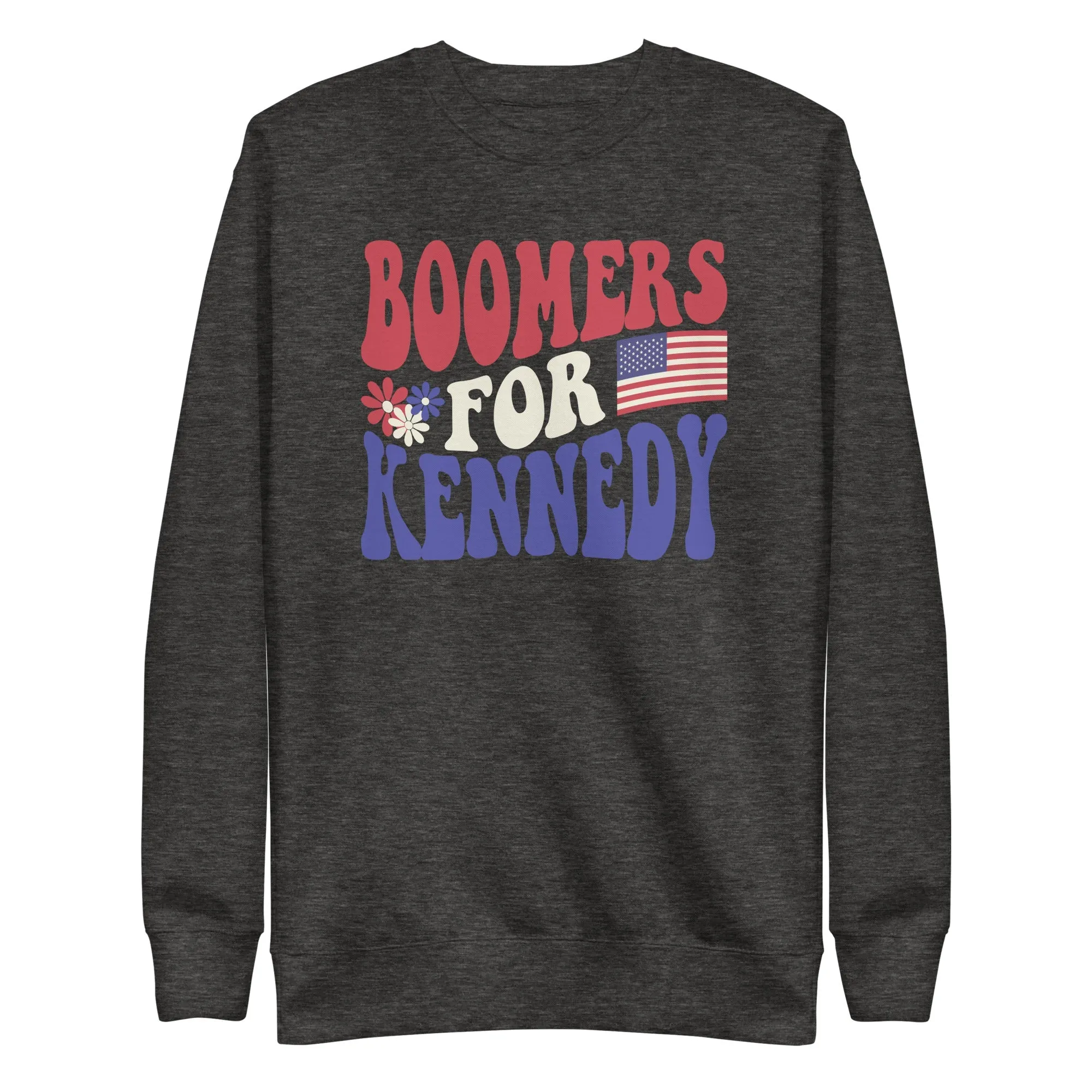 Boomers for Kennedy Unisex Sweatshirt