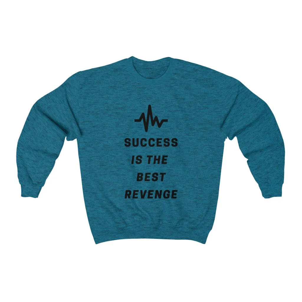 Success is the Best Revenge by MAXLIFE (Crewneck)